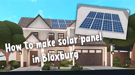 Installing solar panels typically increases the overall value of your home. . Bloxburg solar panels